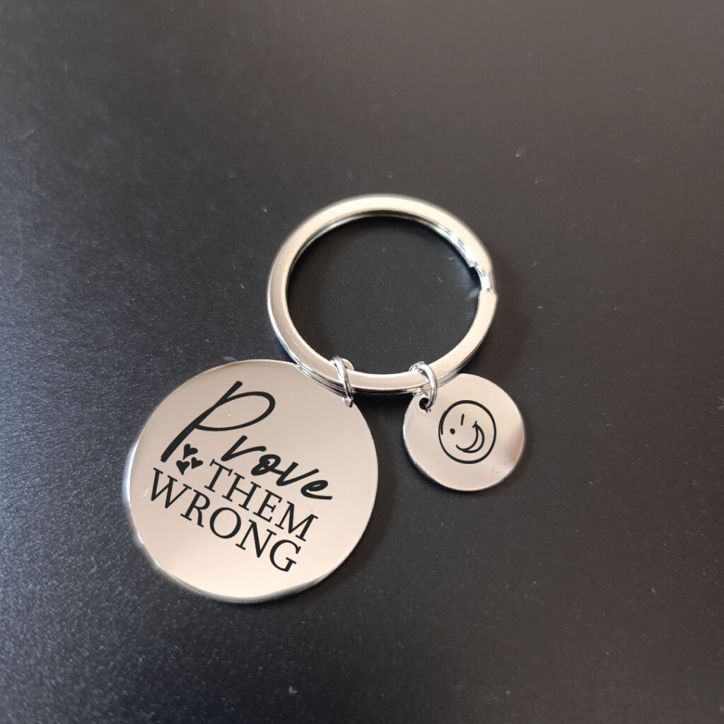 Prove them wrong keychain