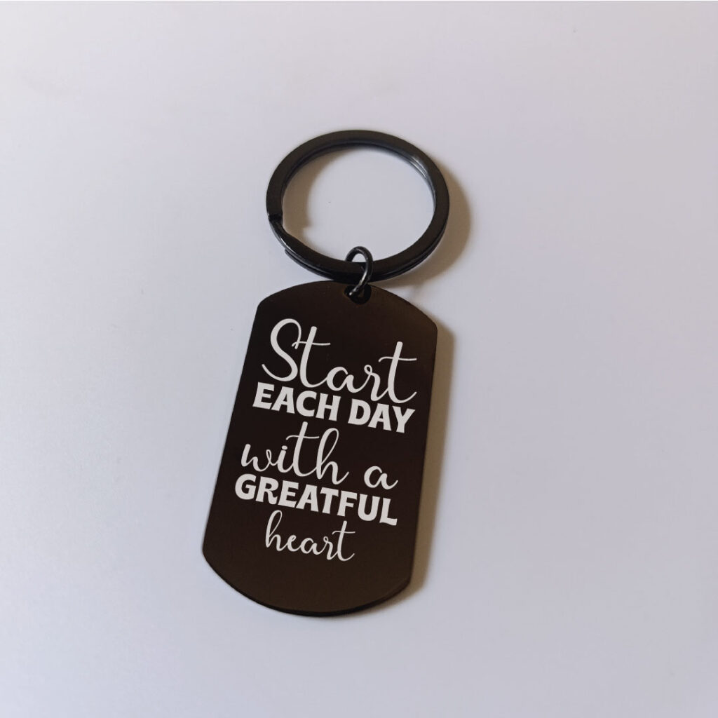Start each day with a grateful heart keychain